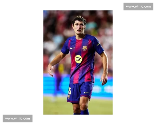 克里斯滕森提前归队备战新赛季，巴萨后防核心剑指巅峰